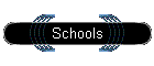 Schools